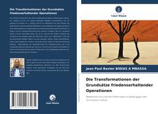 Copertina di Die Transformationen der Grundsätze friedenserhaltender Operationen