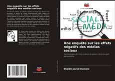 Bookcover of Une enquête sur les effets négatifs des médias sociaux