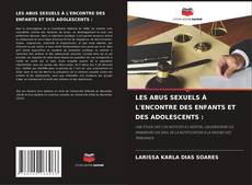 Bookcover of LES ABUS SEXUELS À L'ENCONTRE DES ENFANTS ET DES ADOLESCENTS :