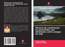 Buchcover von Eficácia da combinação de piretróides com dimetoato contra pragas da soja