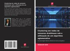 Clustering em redes de sensores drahtlosen sob a utilização de um algoritmo aglomerativo的封面