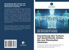 Couverture de Auswirkung des Tumors auf dendritische Zellen, die aus Monozyten stammen