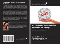 Copertina di El contexto del VIH en la frontera de Amapá