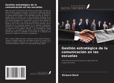 Gestión estratégica de la comunicación en las escuelas的封面