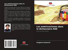 Bookcover of Les américanismes dans le dictionnaire RAE
