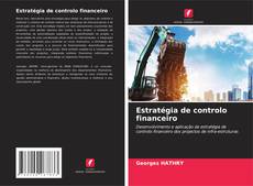 Borítókép a  Estratégia de controlo financeiro - hoz