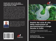 Buchcover von Analisi del ciclo di vita della costruzione di pavimentazioni a lunga durata in India