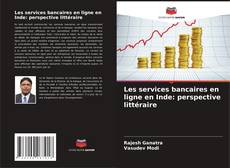 Les services bancaires en ligne en Inde: perspective littéraire kitap kapağı