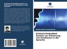 Copertina di Echtzeit-Embedded-System zur Erkennung von Emotionen in der Sprache