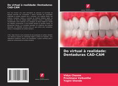 Buchcover von Do virtual à realidade: Dentaduras CAD-CAM