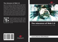 Bookcover of The relevance of Web 2.0
