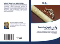 Bookcover of Exploring Needles in the Malaria Haystack