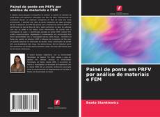 Painel de ponte em PRFV por análise de materiais e FEM的封面