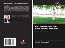 Copertina di Antropologia sociale della società moderna