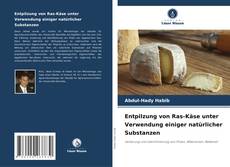 Capa do livro de Entpilzung von Ras-Käse unter Verwendung einiger natürlicher Substanzen 