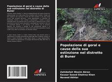 Popolazione di goral e cause della sua estinzione nel distretto di Buner kitap kapağı