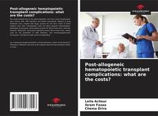 Post-allogeneic hematopoietic transplant complications: what are the costs? kitap kapağı