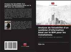 Analyse de faisabilité d'un système d'information basé sur le BIM pour les installations kitap kapağı