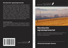 Bookcover of Revolución agroempresarial