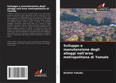 Portada del libro de Sviluppo e manutenzione degli alloggi nell'area metropolitana di Tamale