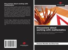 Buchcover von Discussions about working with mathematics