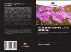 Portada del libro de ROSE (Rosa hybrida L.) cv. KARDINA