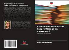 Capa do livro de Expériences formatrices : l'apprentissage en mouvement 