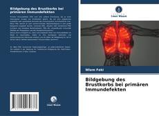 Buchcover von Bildgebung des Brustkorbs bei primären Immundefekten