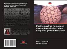 Papillomavirus humain et virus d'Epstein-Barr dans l'appareil génital masculin kitap kapağı