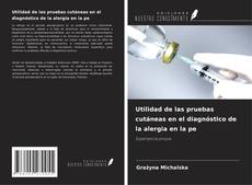 Buchcover von Utilidad de las pruebas cutáneas en el diagnóstico de la alergia en la pe