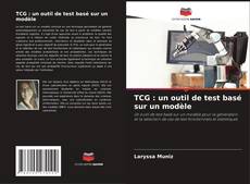Couverture de TCG : un outil de test basé sur un modèle