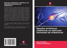 Bookcover of Reações protetoras sistémicas na aplicação intranasal de endotoxina