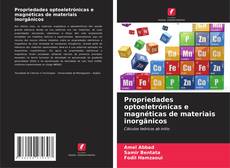 Propriedades optoeletrónicas e magnéticas de materiais inorgânicos的封面