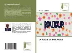 Couverture de La magie de Bonjour !