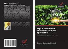 Portada del libro de Etyka zawodowa i odpowiedzialność społeczna