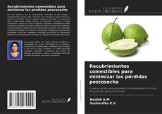 Обложка Recubrimientos comestibles para minimizar las pérdidas poscosecha