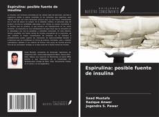 Espirulina: posible fuente de insulina kitap kapağı