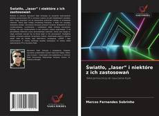 Światło, „laser” i niektóre z ich zastosowań kitap kapağı