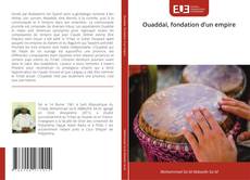 Couverture de Ouaddaï, fondation d’un empire