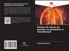 Risque de cancer du poumon et glutathion S-transférases的封面