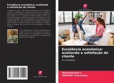 Borítókép a  Excelência econômica: avaliando a satisfação do cliente - hoz