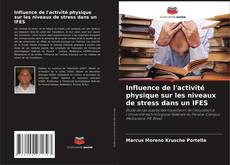 Copertina di Influence de l'activité physique sur les niveaux de stress dans un IFES