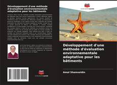 Buchcover von Développement d'une méthode d'évaluation environnementale adaptative pour les bâtiments