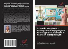 Couverture de Czynniki związane z nauczycielem wpływające na osiągnięcia uczniów w naukach biologicznych