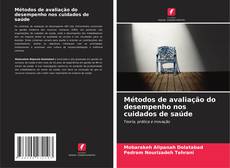 Buchcover von Métodos de avaliação do desempenho nos cuidados de saúde