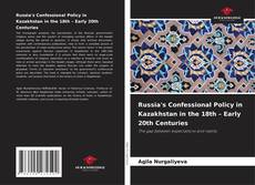 Buchcover von Russia's Confessional Policy in Kazakhstan in the 18th – Early 20th Centuries