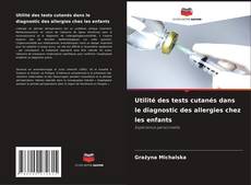 Обложка Utilité des tests cutanés dans le diagnostic des allergies chez les enfants