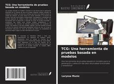 Buchcover von TCG: Una herramienta de pruebas basada en modelos