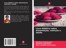 Buchcover von Livro didático sobre alimentação, nutrição e saúde.