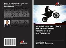 Bookcover of Prova di concetto (POC) per una bicicletta volante con ali morfogeniche